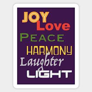 Joy, Love, Peace, Harmony, Laughter, Light Sticker